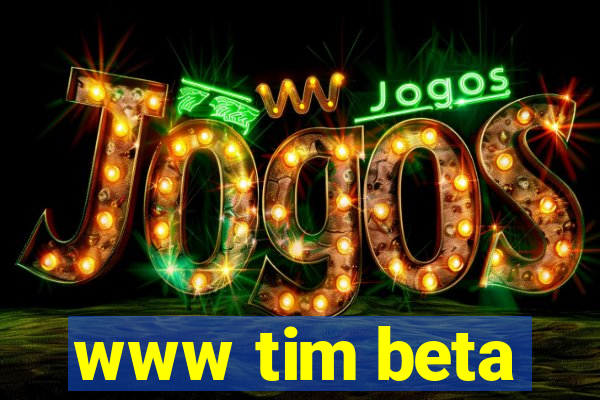 www tim beta