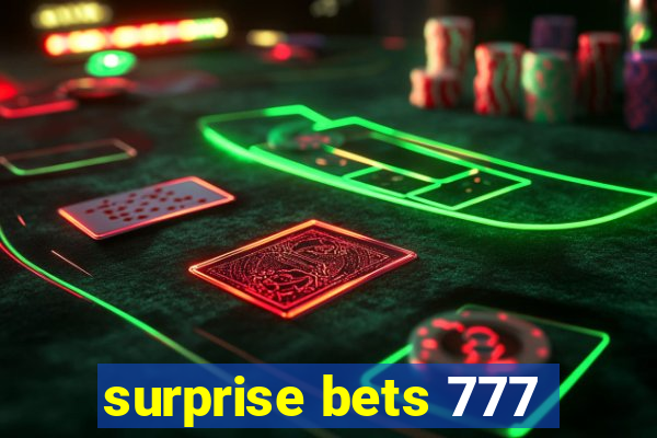 surprise bets 777