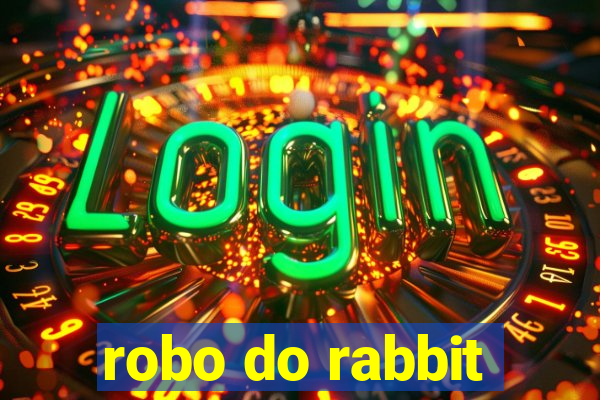 robo do rabbit