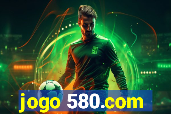 jogo 580.com