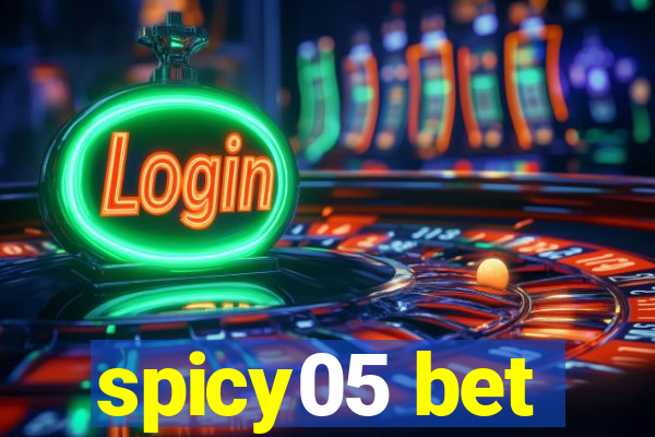 spicy05 bet