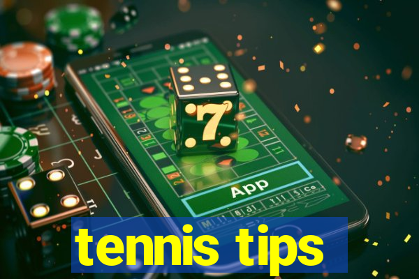 tennis tips