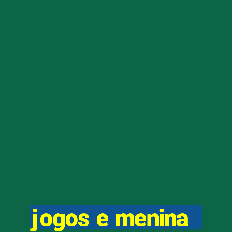 jogos e menina