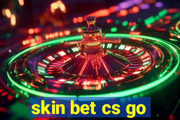 skin bet cs go