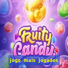 jogo mais jogados do mundo