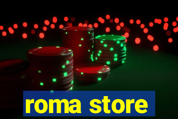 roma store