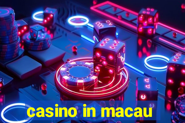 casino in macau