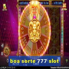 boa sorte 777 slot