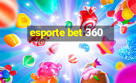 esporte bet 360