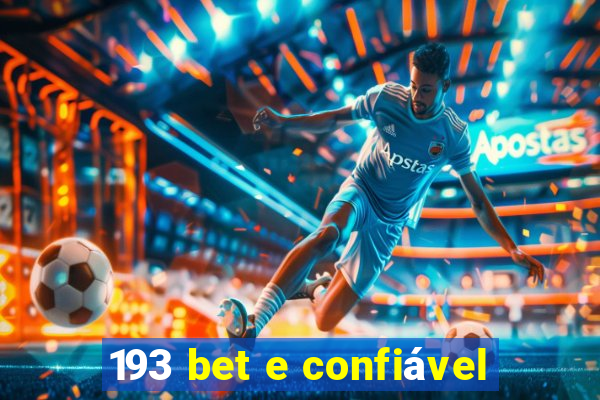 193 bet e confiável