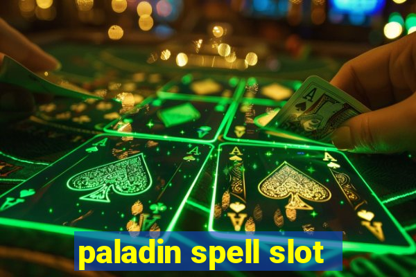 paladin spell slot