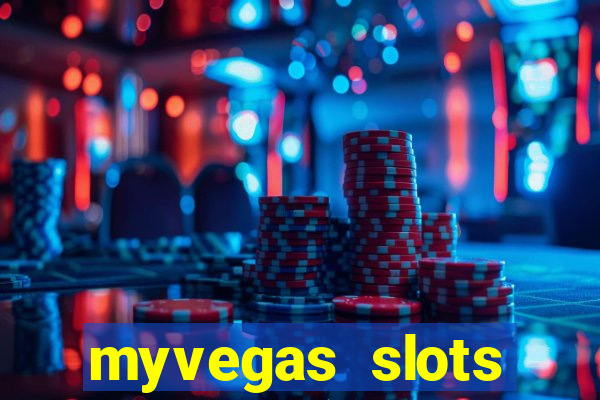 myvegas slots casino free