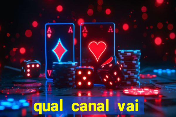 qual canal vai passar o jogo do vitória