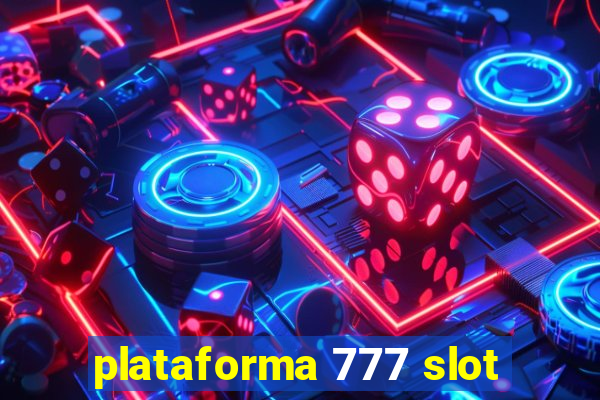 plataforma 777 slot