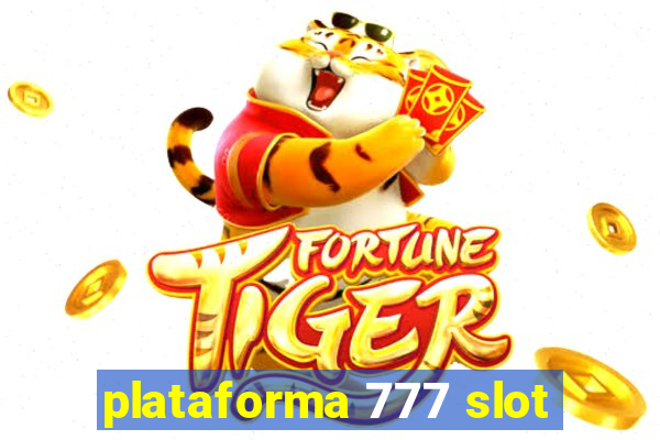 plataforma 777 slot