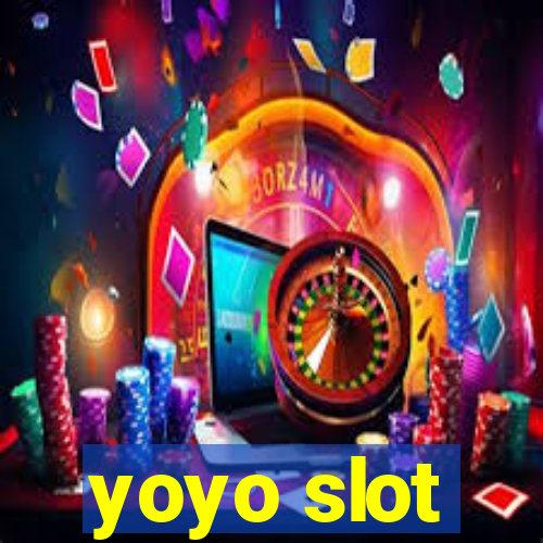 yoyo slot