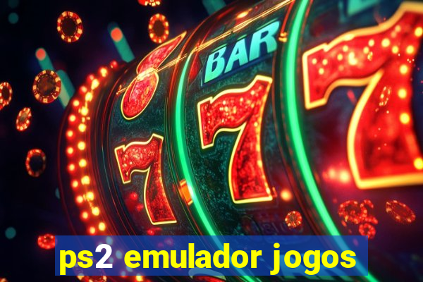 ps2 emulador jogos