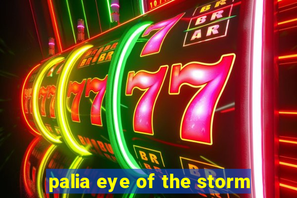 palia eye of the storm