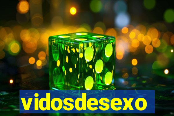 vidosdesexo