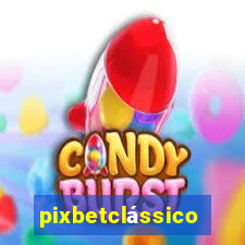 pixbetclássico