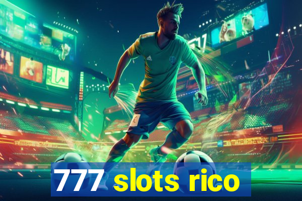 777 slots rico