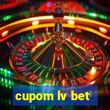 cupom lv bet