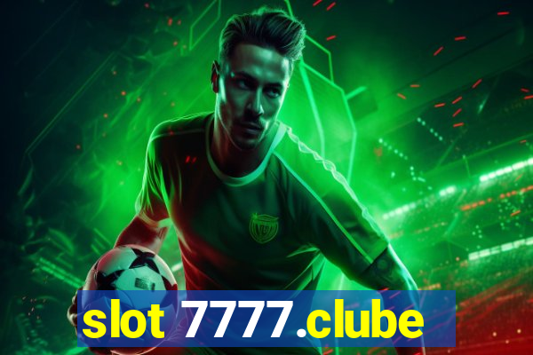 slot 7777.clube