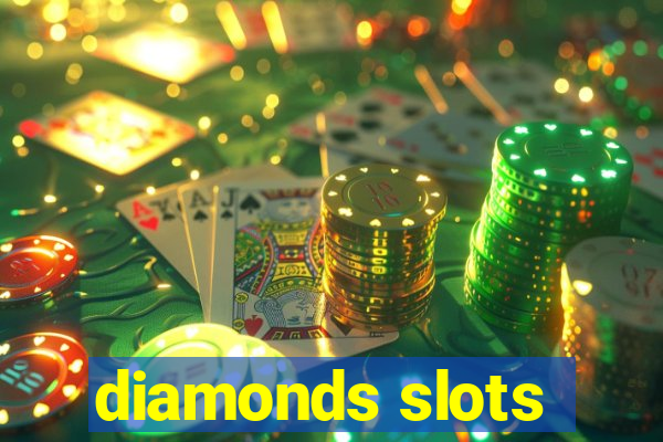 diamonds slots