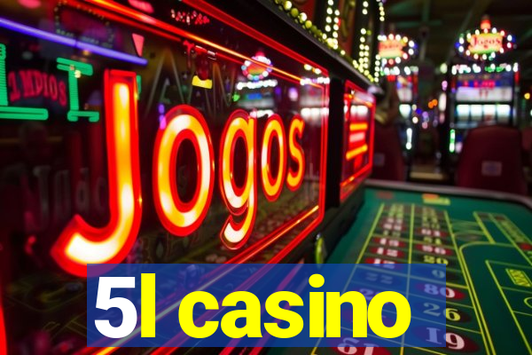 5l casino