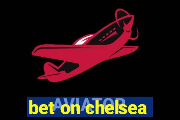 bet on chelsea