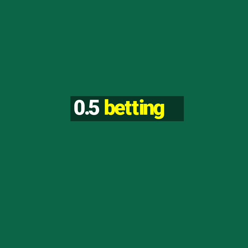 0.5 betting