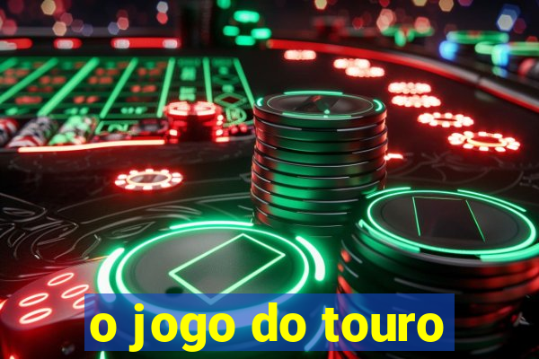 o jogo do touro