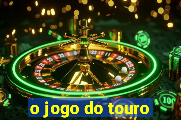 o jogo do touro