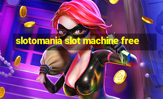 slotomania slot machine free