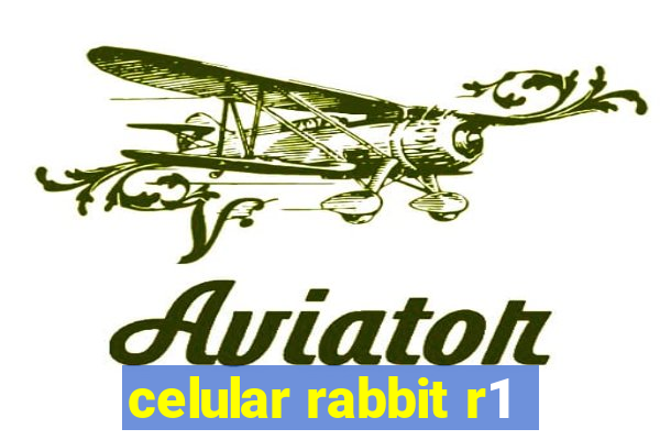 celular rabbit r1