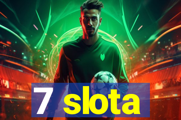 7 slota