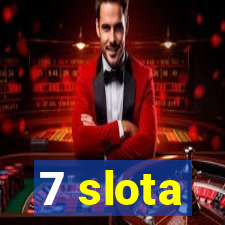 7 slota