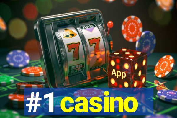 #1 casino