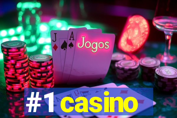 #1 casino