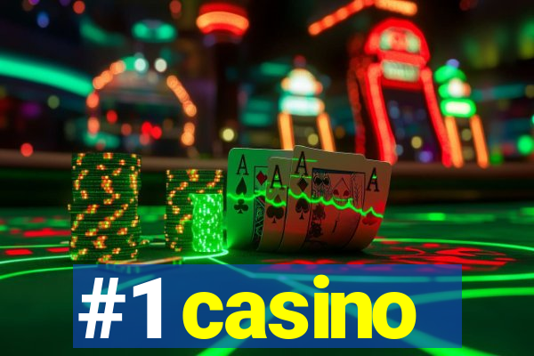 #1 casino