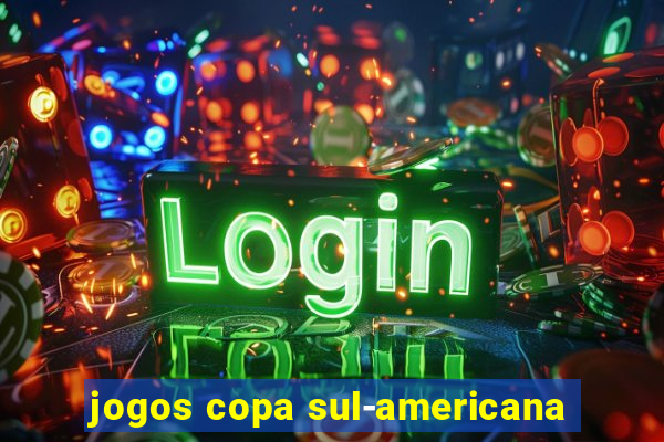 jogos copa sul-americana