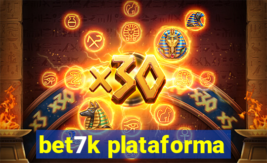 bet7k plataforma