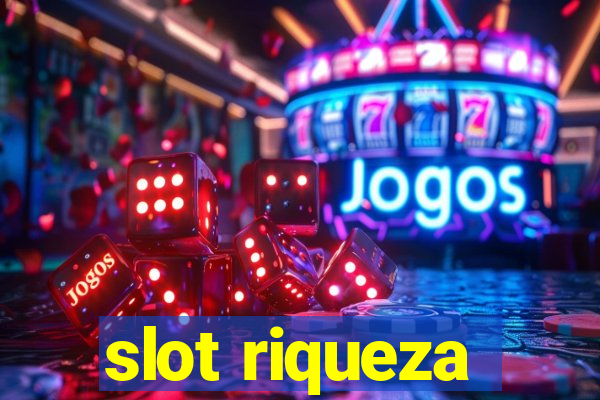 slot riqueza