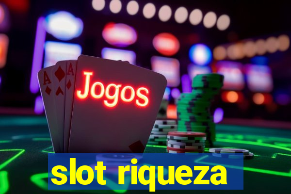 slot riqueza