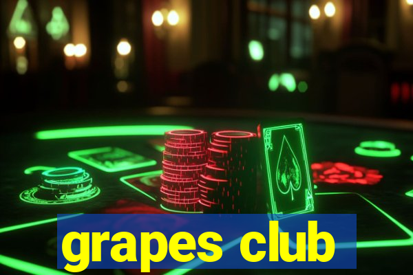 grapes club