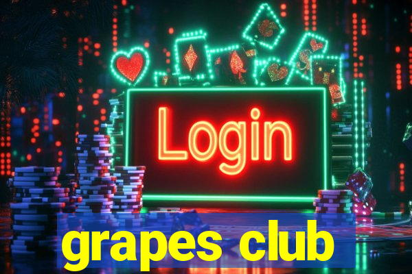 grapes club