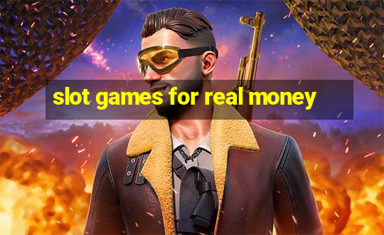 slot games for real money