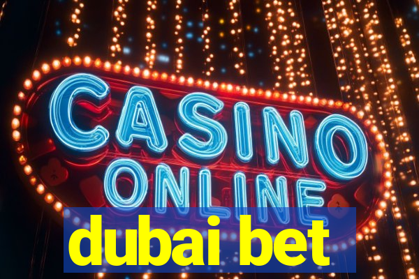 dubai bet