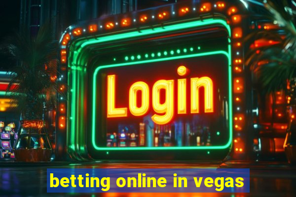 betting online in vegas