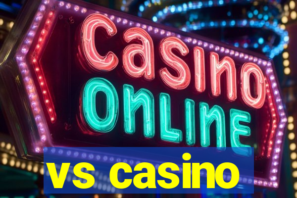 vs casino